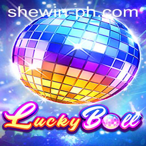 LuckyBall: A Thrilling New Game with the Key to Win - SHEWIN